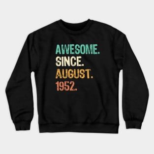 Awesome Since August 1952 Crewneck Sweatshirt